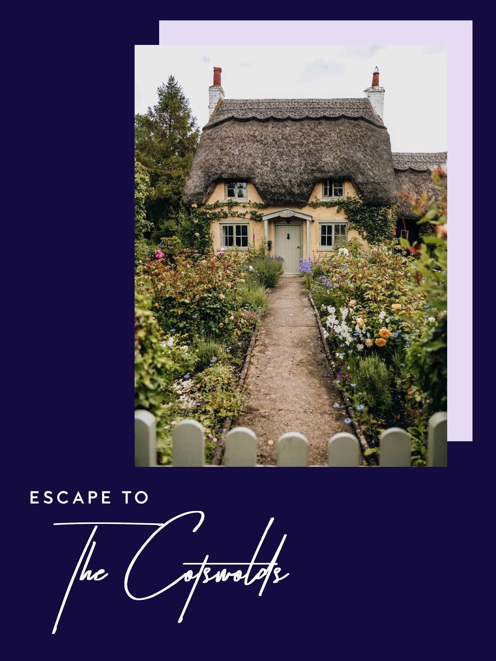 Escape To The Cotswolds